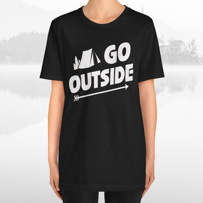 Go Outside Outdoors Hiking Camping Funny Unisex T-Shirt