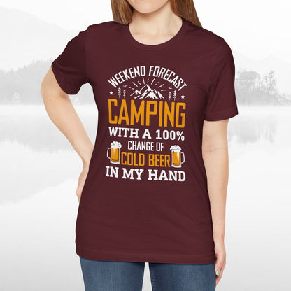 Weekend Forecast Camping With 100% Chance Of Cold Beer In My Hand Funny Camping T-Shirt
