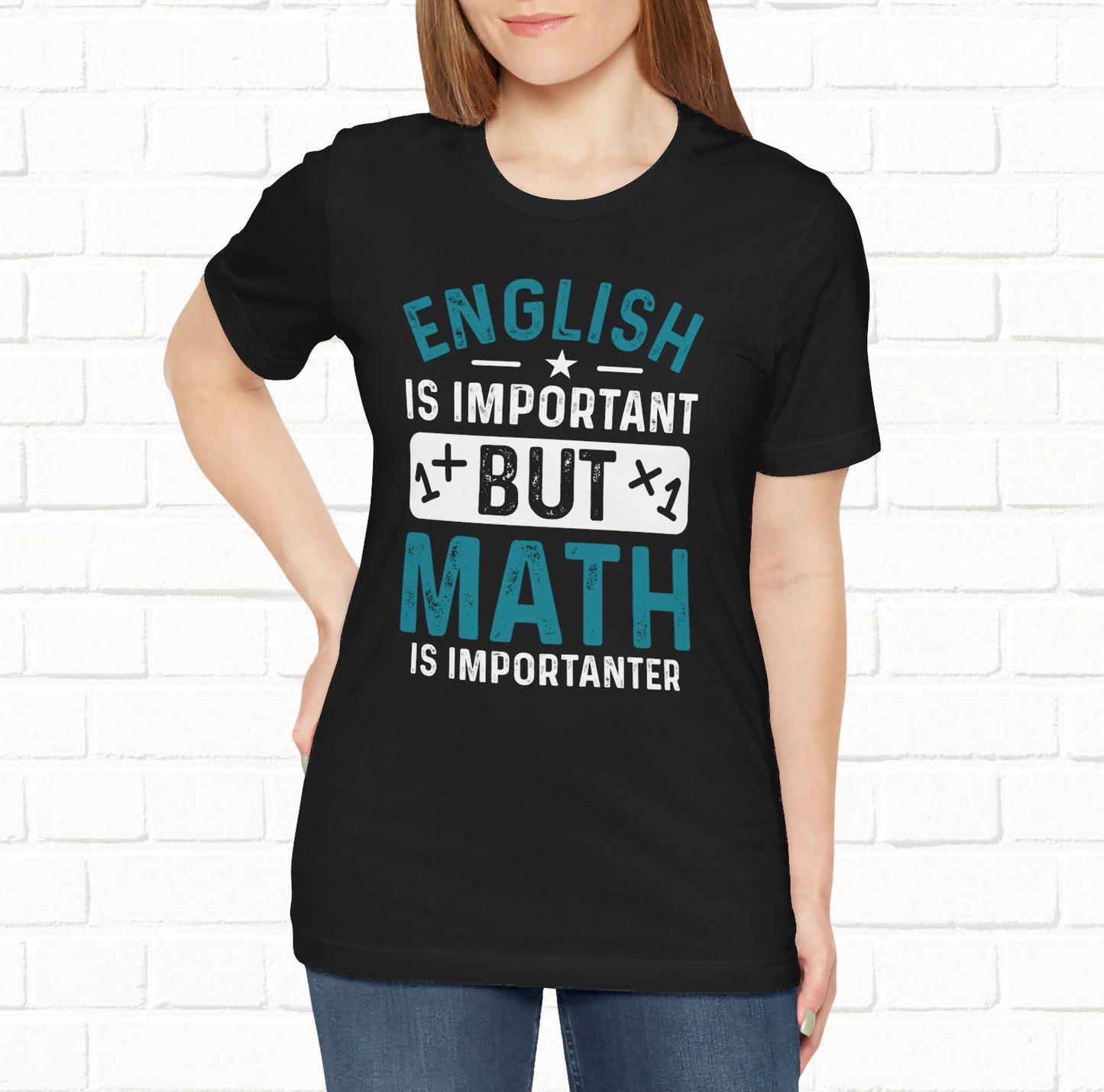 English Is Important But Math Is Importanter Funny Unisex T-Shirt