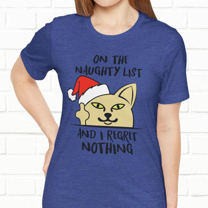 On The Naughty List And I Regret Nothing Funny Cat Christmas Unisex T-Shirt