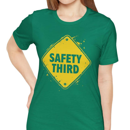 Safety Third Yellow Caution Sign Funny Sarcastic Unisex T-shirt