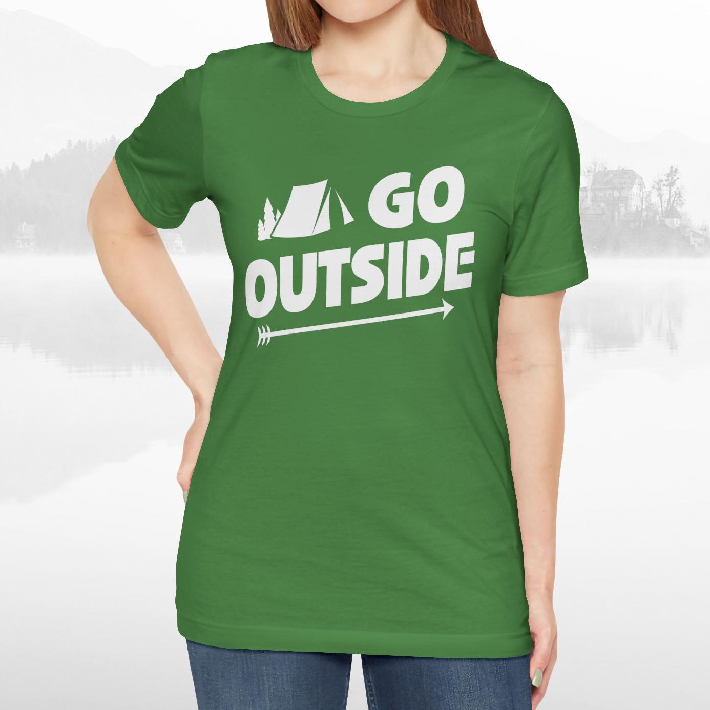 Go Outside Outdoors Hiking Camping Funny Unisex T-Shirt