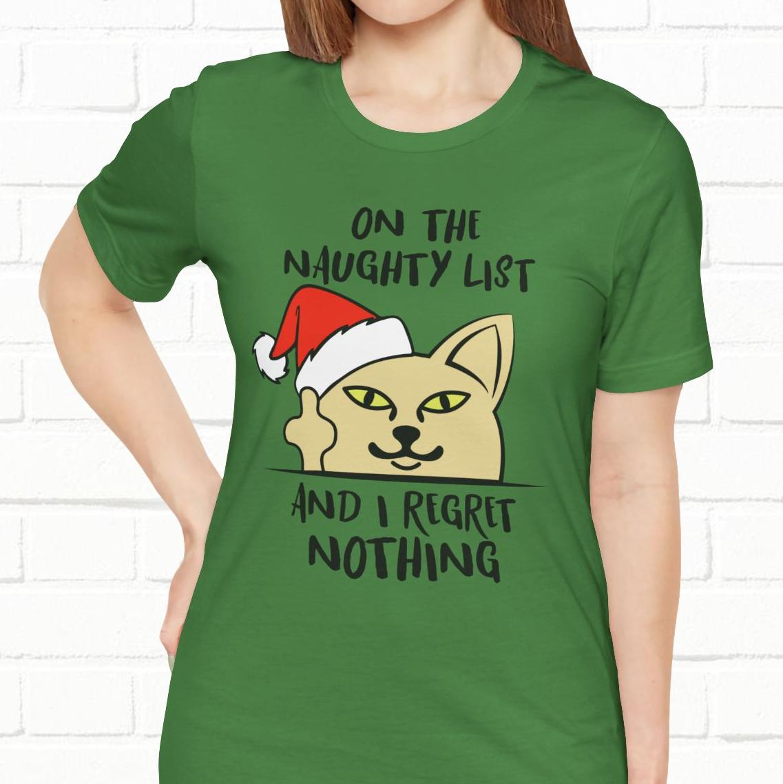 On The Naughty List And I Regret Nothing Funny Cat Christmas Unisex T-Shirt