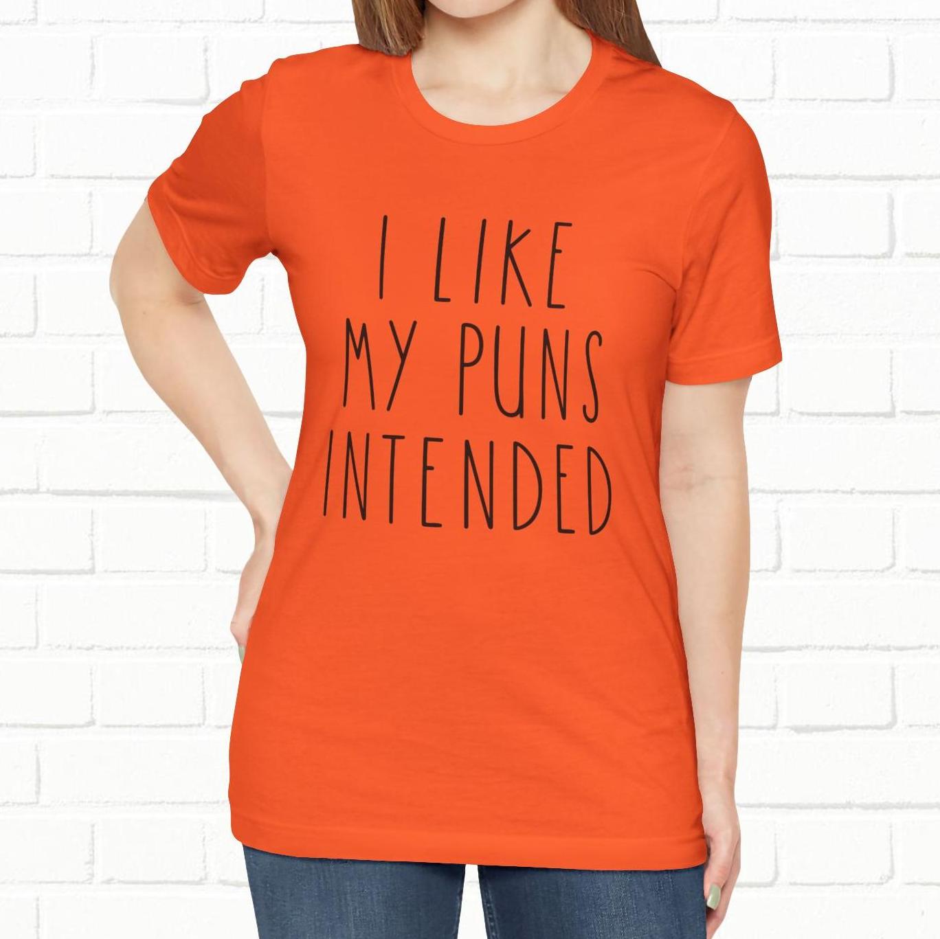 I Like My Puns Intended Funny Unisex T-Shirt