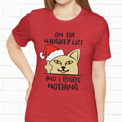 On The Naughty List And I Regret Nothing Funny Cat Christmas Unisex T-Shirt
