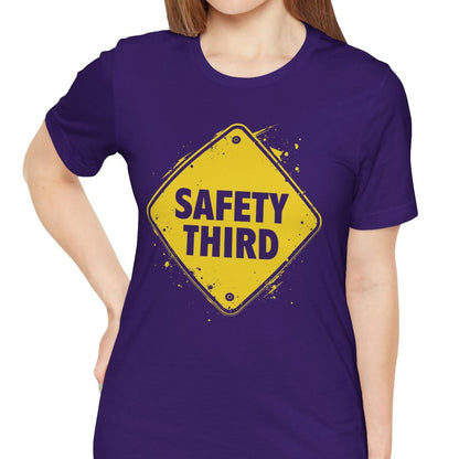 Safety Third Yellow Caution Sign Funny Sarcastic Unisex T-shirt