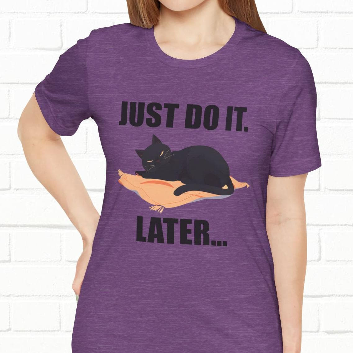 Just Do It Later Funny Cat Unisex T-Shirt