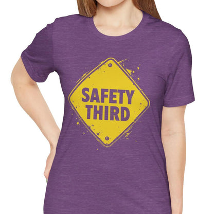 Safety Third Yellow Caution Sign Funny Sarcastic Unisex T-shirt