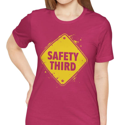 Safety Third Yellow Caution Sign Funny Sarcastic Unisex T-shirt