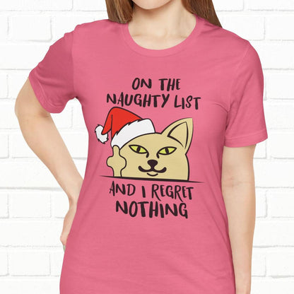 On The Naughty List And I Regret Nothing Funny Cat Christmas Unisex T-Shirt