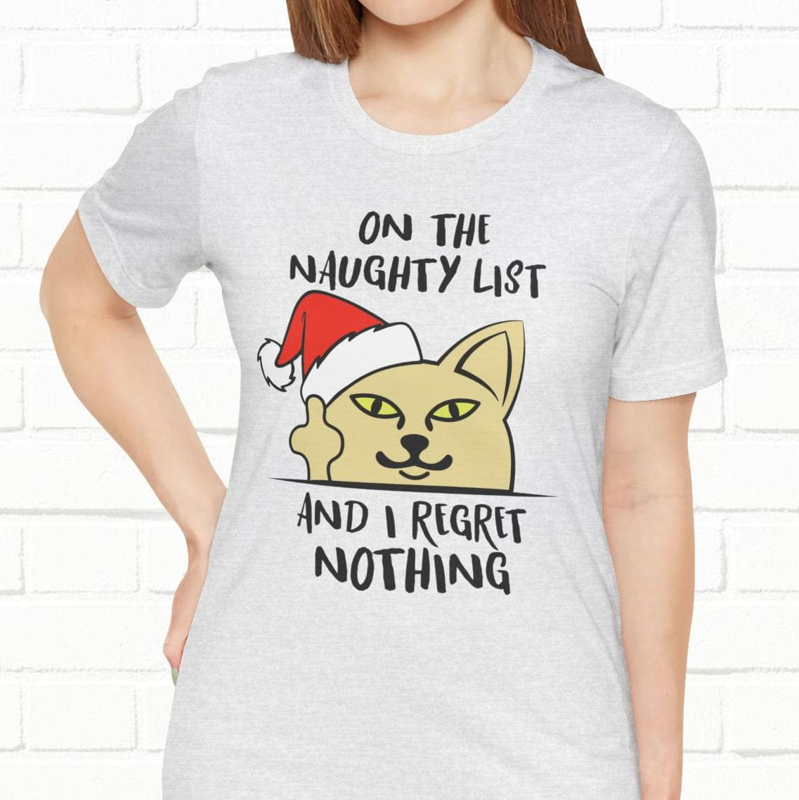On The Naughty List And I Regret Nothing Funny Cat Christmas Unisex T-Shirt