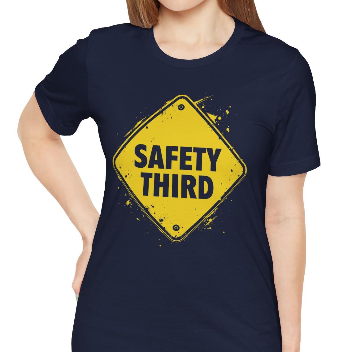 Safety Third Yellow Caution Sign Funny Sarcastic Unisex T-shirt