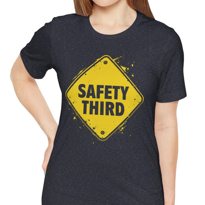 Safety Third Yellow Caution Sign Funny Sarcastic Unisex T-shirt