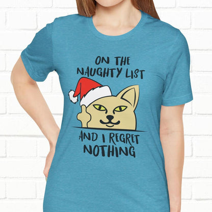 On The Naughty List And I Regret Nothing Funny Cat Christmas Unisex T-Shirt
