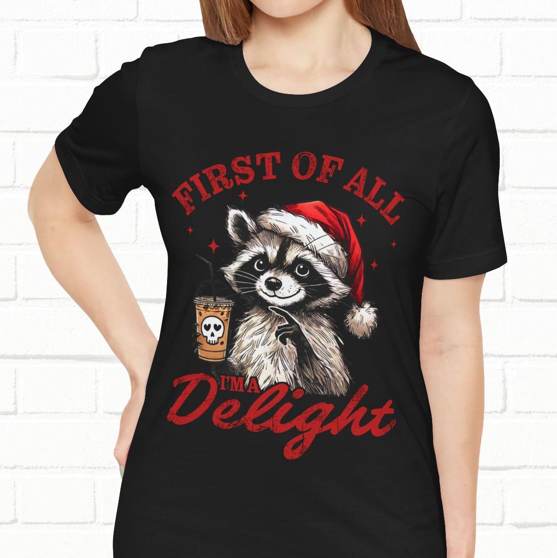 Raccoon I'm A Delight Funny Unisex Christmas T-Shirt