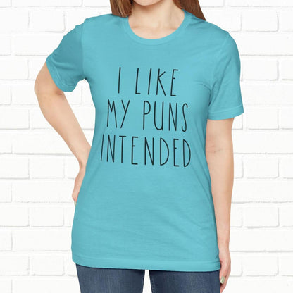 I Like My Puns Intended Funny Unisex T-Shirt