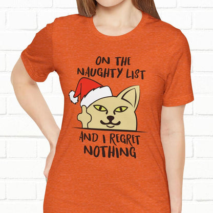 On The Naughty List And I Regret Nothing Funny Cat Christmas Unisex T-Shirt