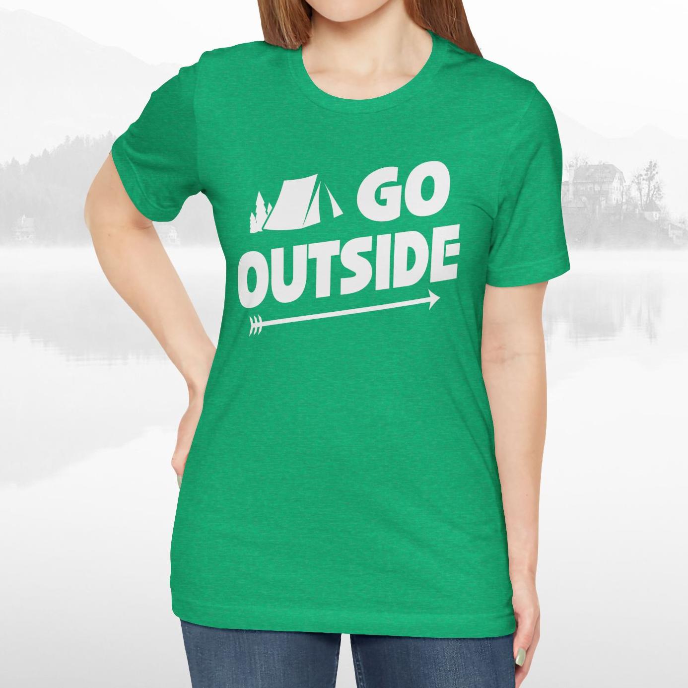 Go Outside Outdoors Hiking Camping Funny Unisex T-Shirt