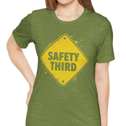 Safety Third Yellow Caution Sign Funny Sarcastic Unisex T-shirt