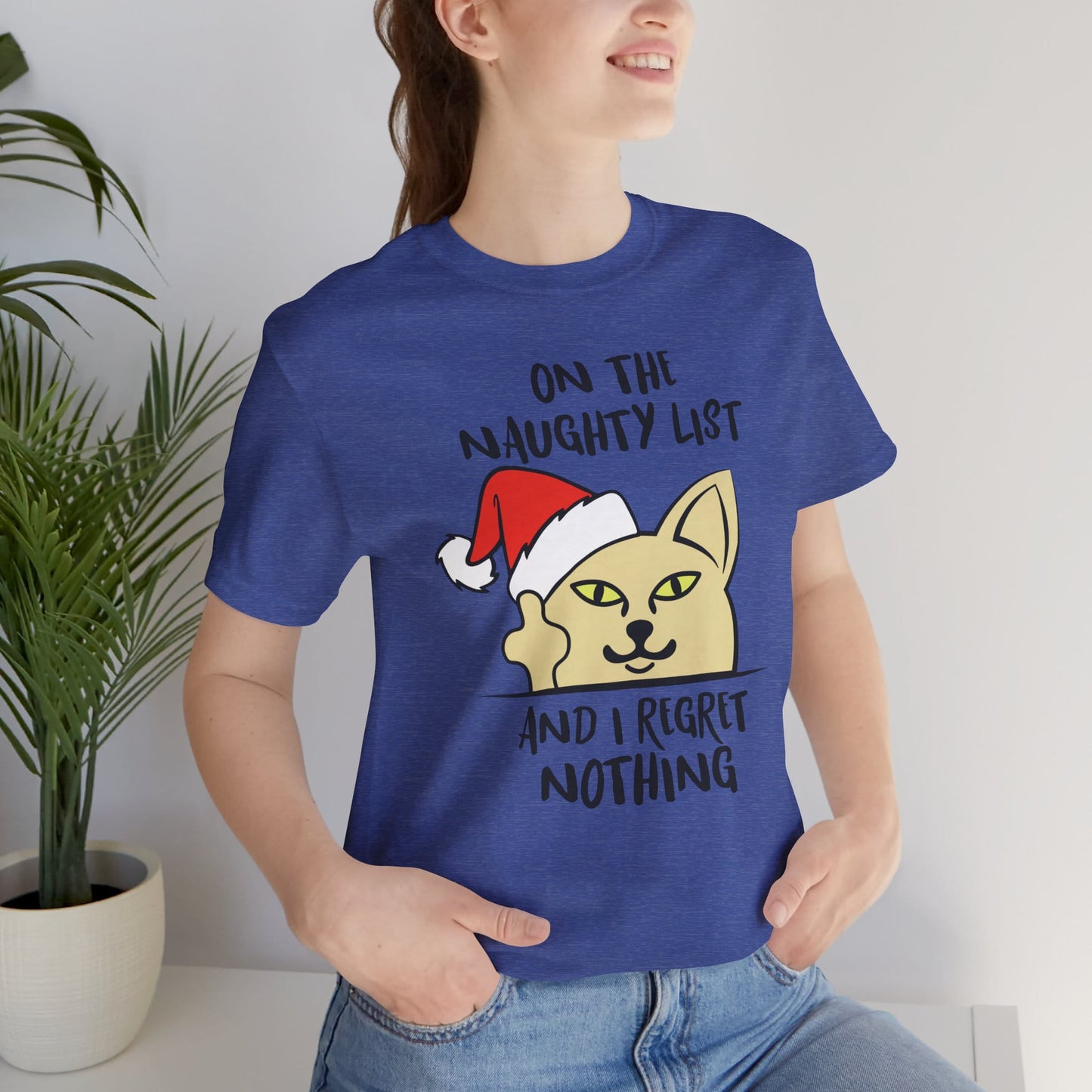 On The Naughty List And I Regret Nothing Funny Cat Christmas Unisex T-Shirt