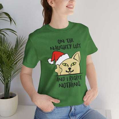 On The Naughty List And I Regret Nothing Funny Cat Christmas Unisex T-Shirt