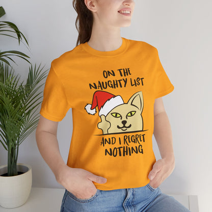 On The Naughty List And I Regret Nothing Funny Cat Christmas Unisex T-Shirt