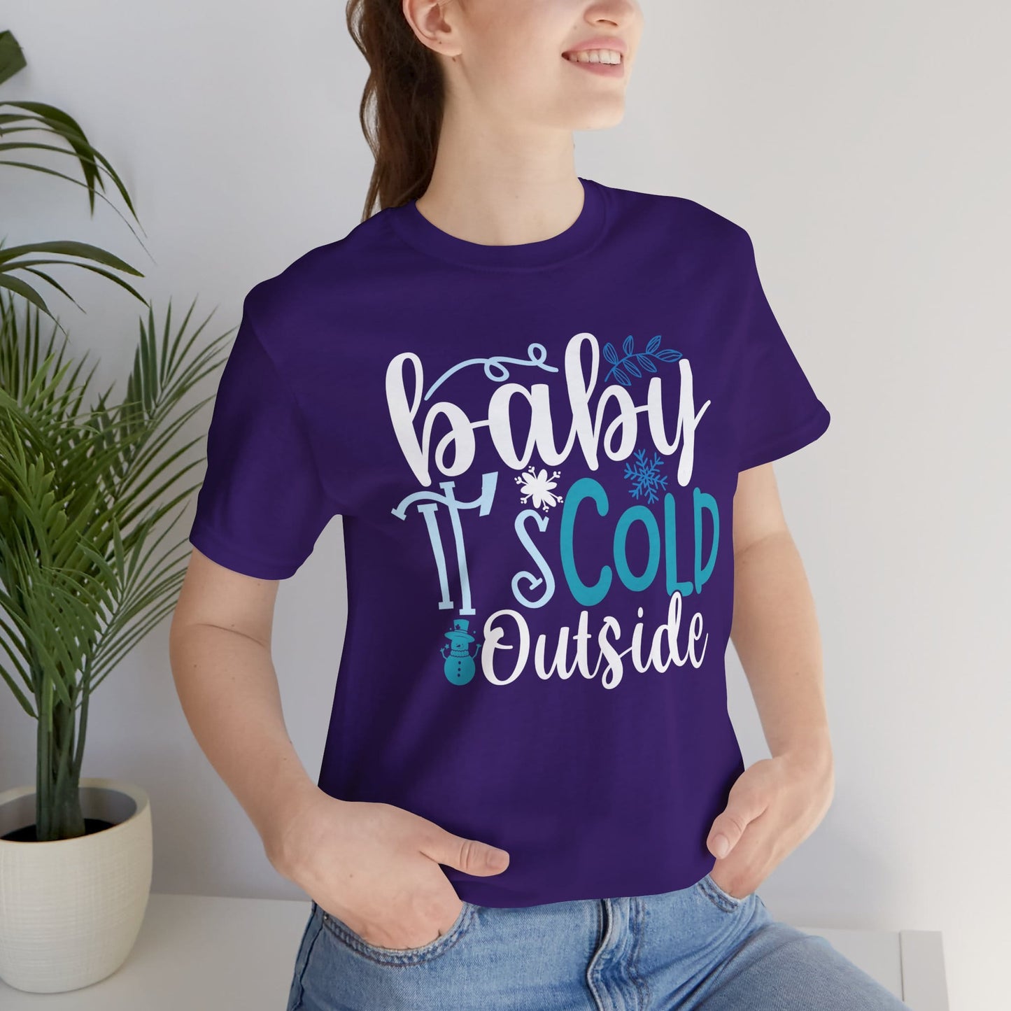 Baby It's Cold Outside Winter Unisex T-shirt