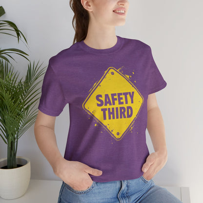 Safety Third Yellow Caution Sign Funny Sarcastic Unisex T-shirt
