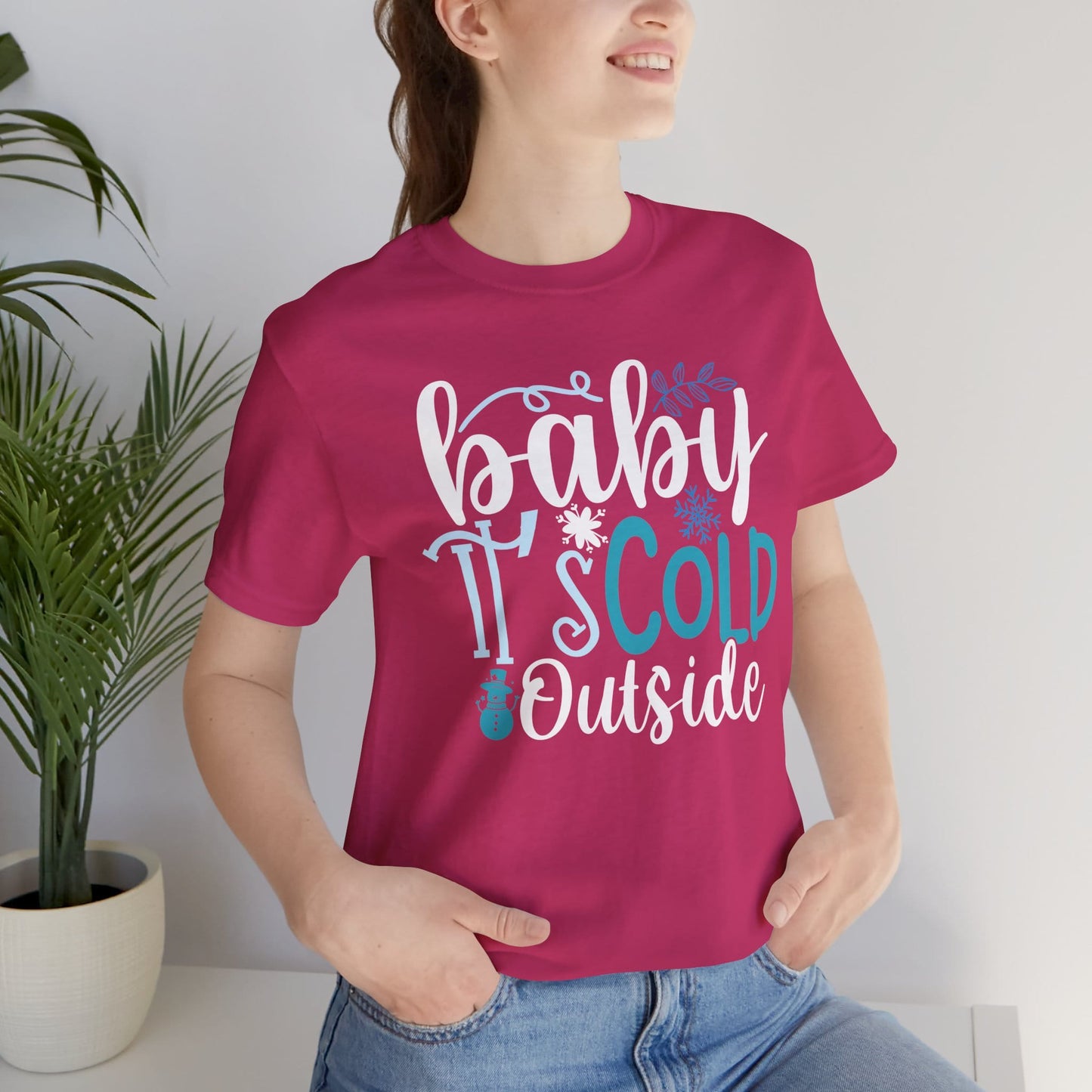 Baby It's Cold Outside Winter Unisex T-shirt