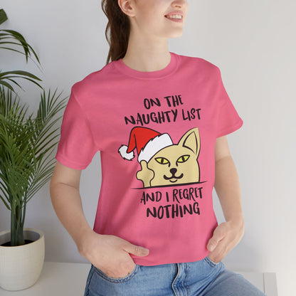 On The Naughty List And I Regret Nothing Funny Cat Christmas Unisex T-Shirt