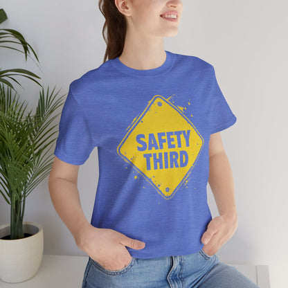 Safety Third Yellow Caution Sign Funny Sarcastic Unisex T-shirt