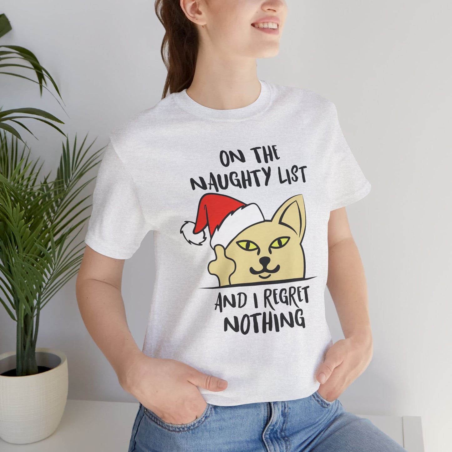 On The Naughty List And I Regret Nothing Funny Cat Christmas Unisex T-Shirt