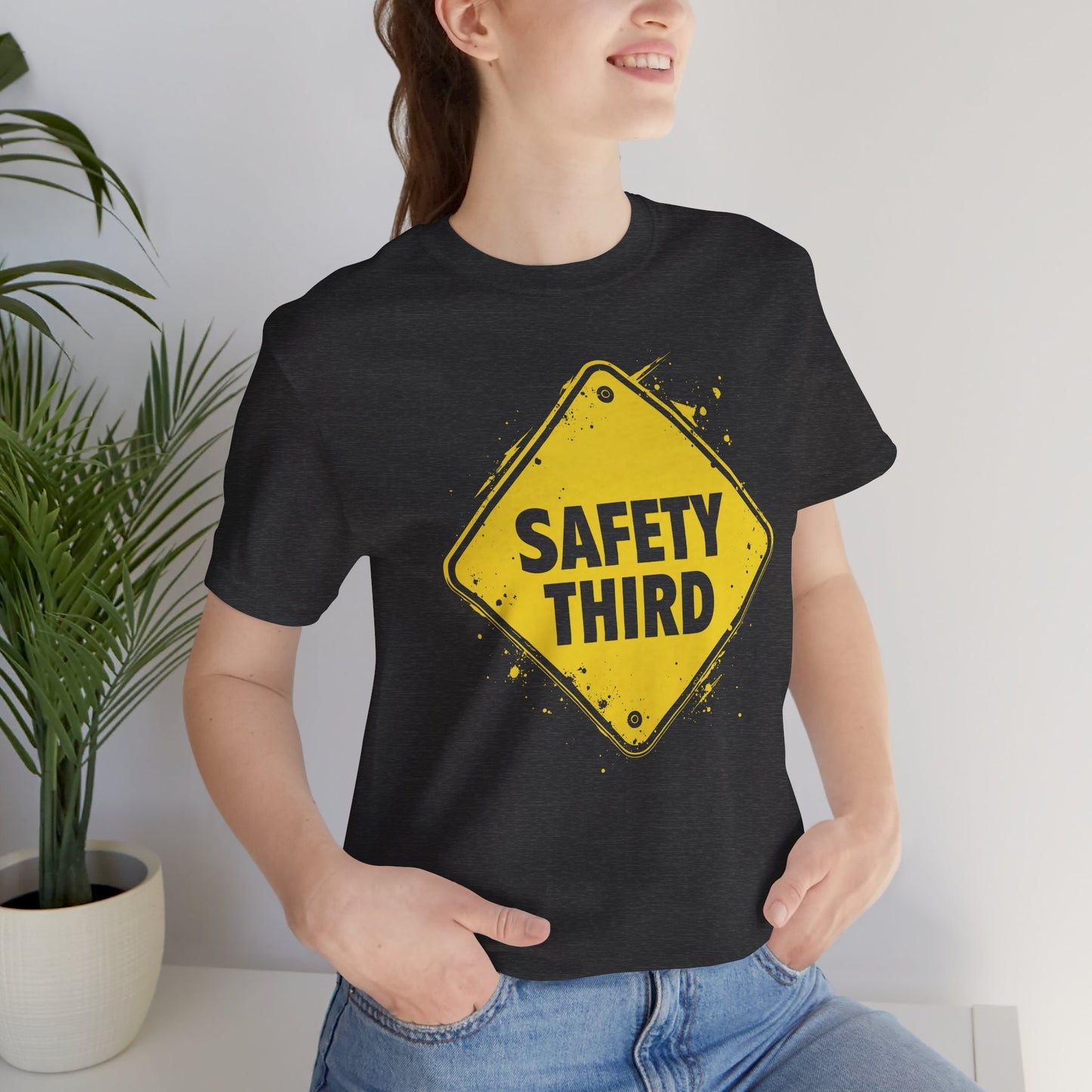 Safety Third Yellow Caution Sign Funny Sarcastic Unisex T-shirt