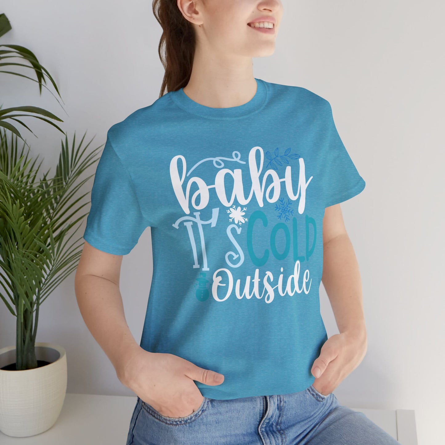 Baby It's Cold Outside Winter Unisex T-shirt