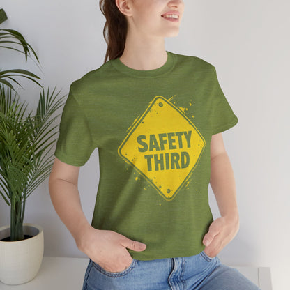 Safety Third Yellow Caution Sign Funny Sarcastic Unisex T-shirt