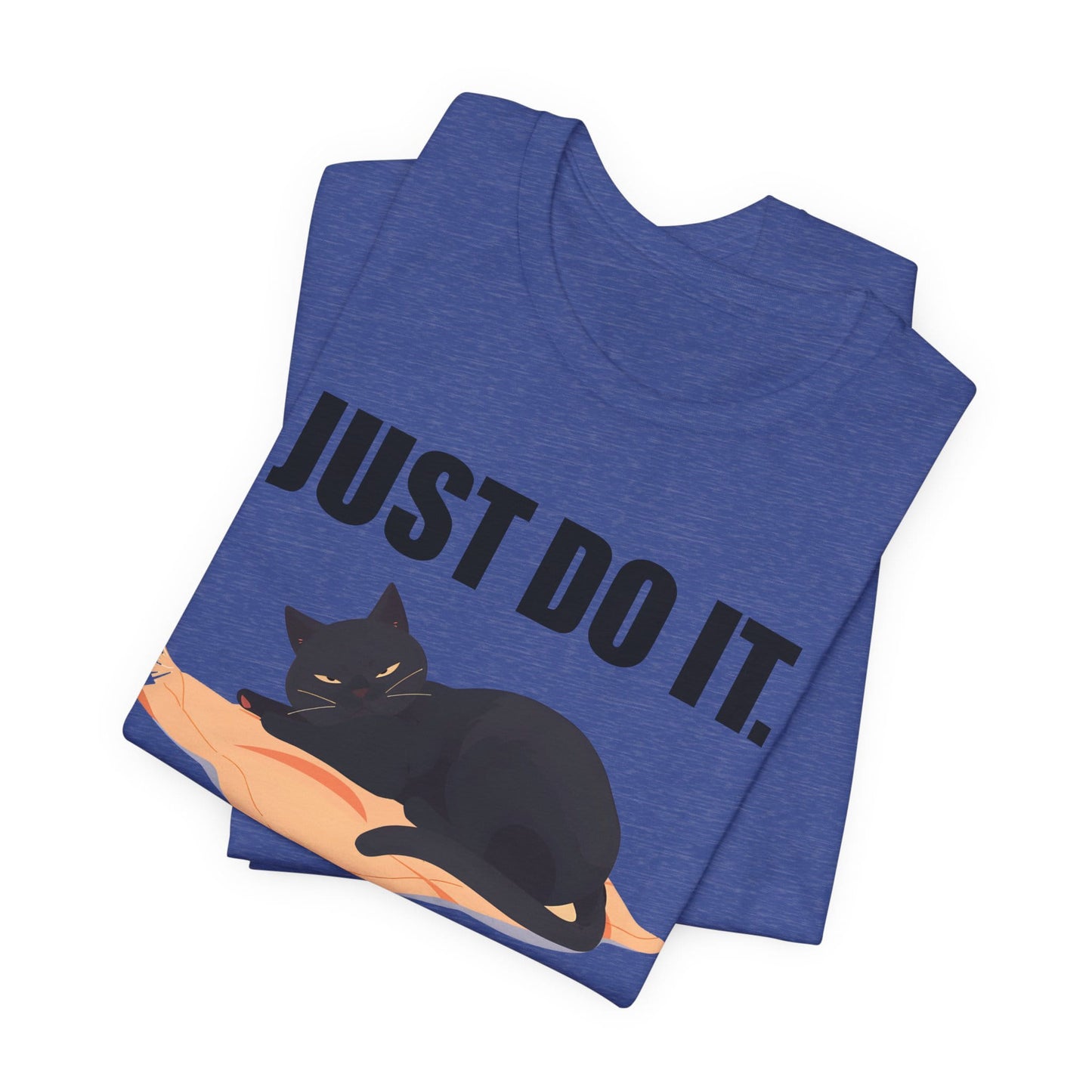 Just Do It Later Funny Cat Unisex T-Shirt