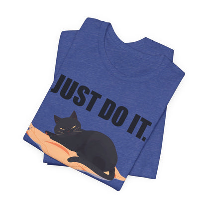 Just Do It Later Funny Cat Unisex T-Shirt