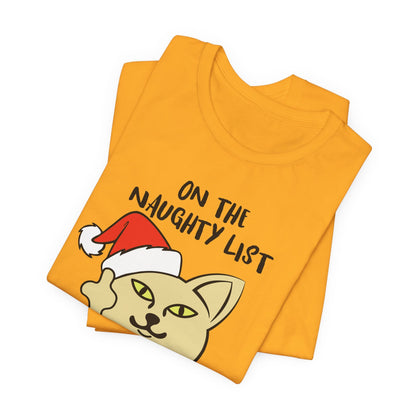 On The Naughty List And I Regret Nothing Funny Cat Christmas Unisex T-Shirt