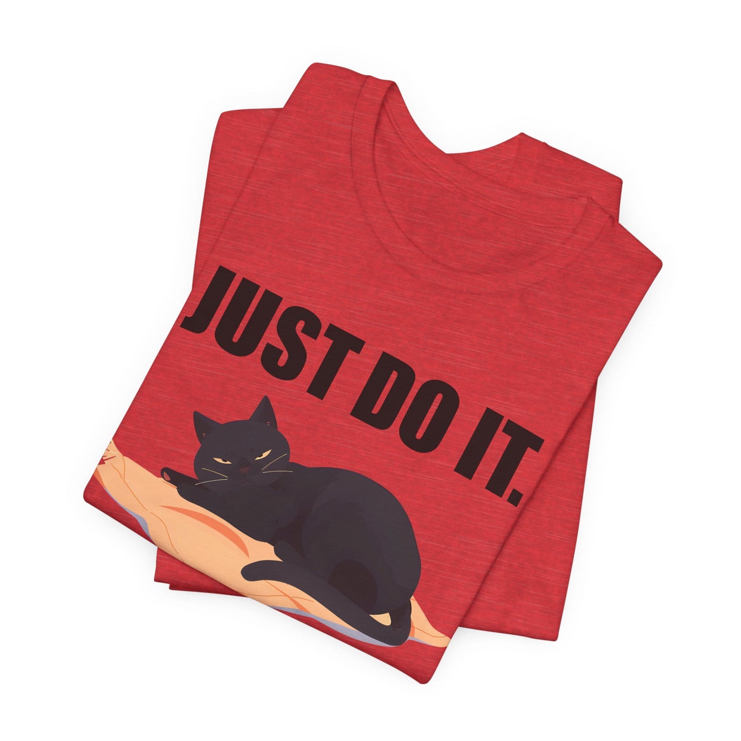 Just Do It Later Funny Cat Unisex T-Shirt