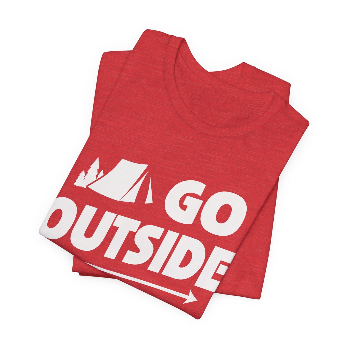 Go Outside Outdoors Hiking Camping Funny Unisex T-Shirt