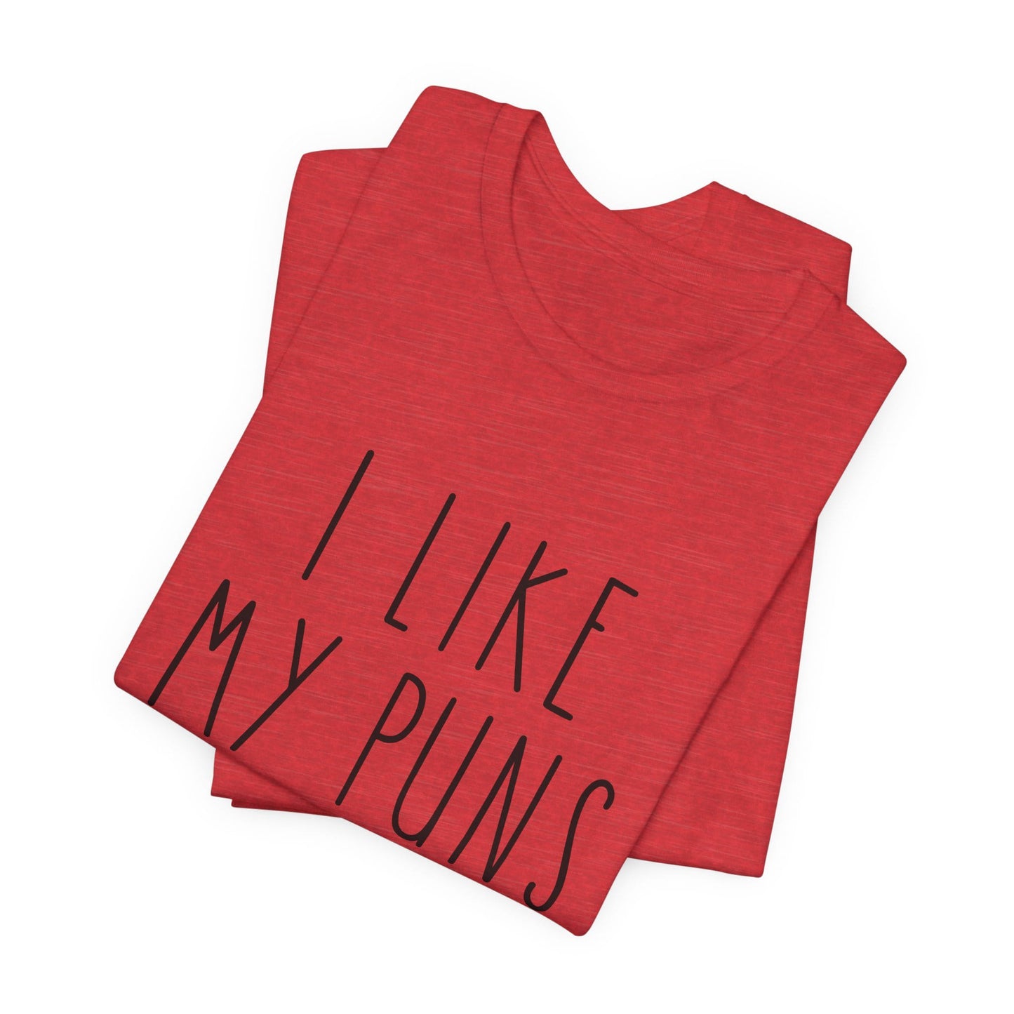 I Like My Puns Intended Funny Unisex T-Shirt