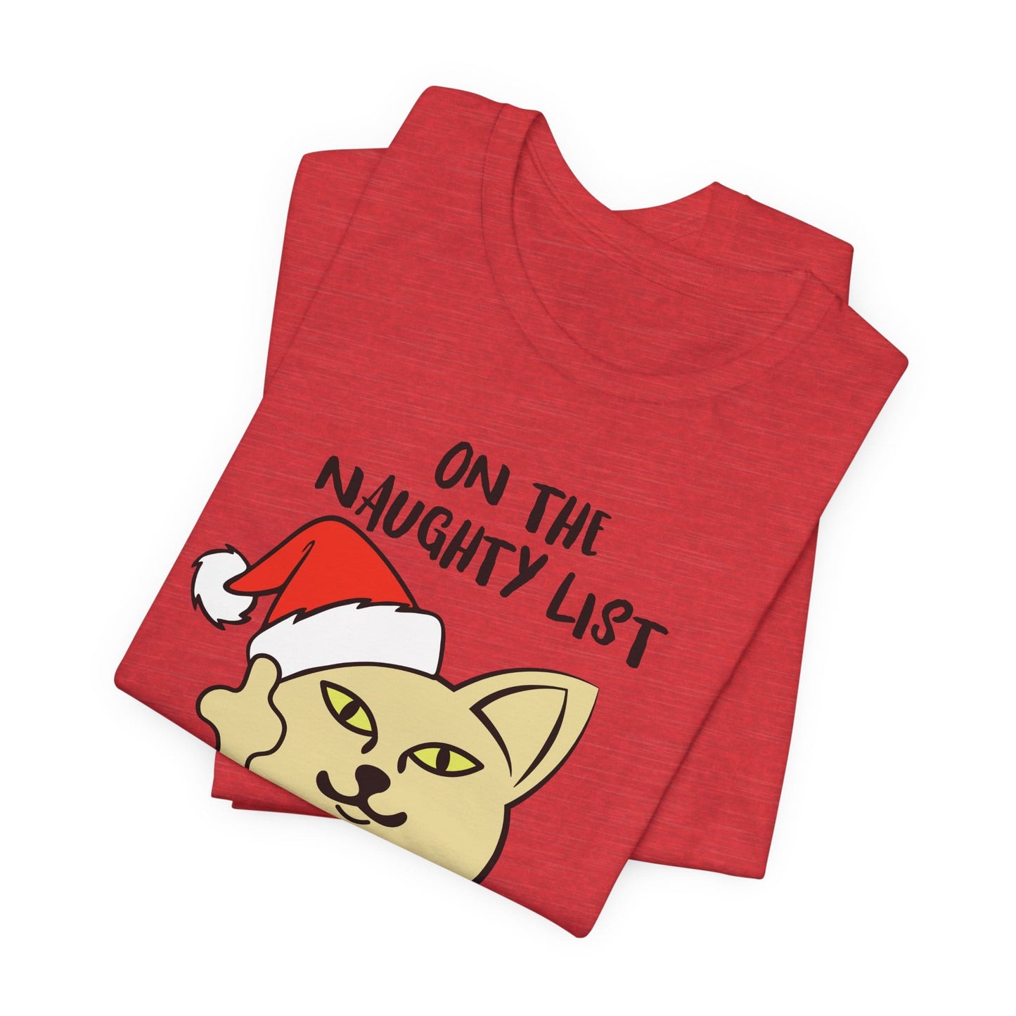 On The Naughty List And I Regret Nothing Funny Cat Christmas Unisex T-Shirt