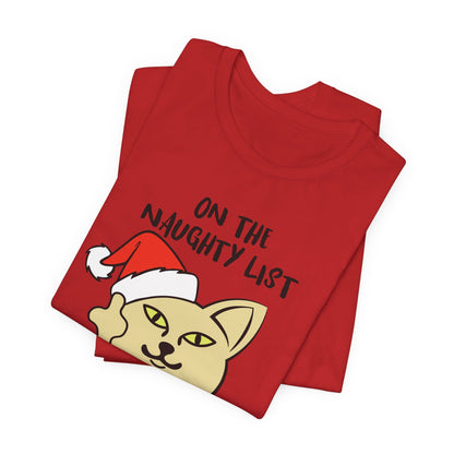 On The Naughty List And I Regret Nothing Funny Cat Christmas Unisex T-Shirt