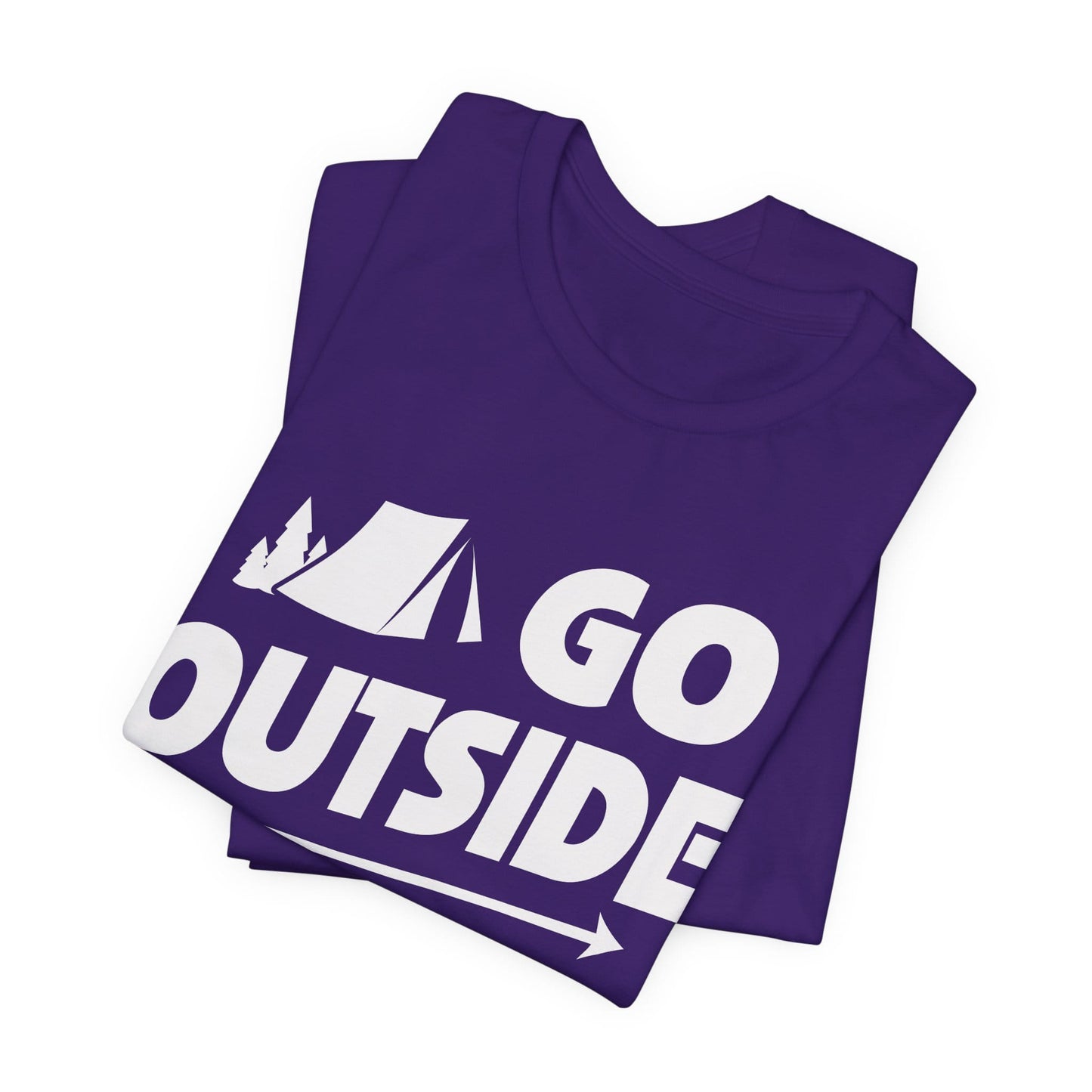 Go Outside Outdoors Hiking Camping Funny Unisex T-Shirt