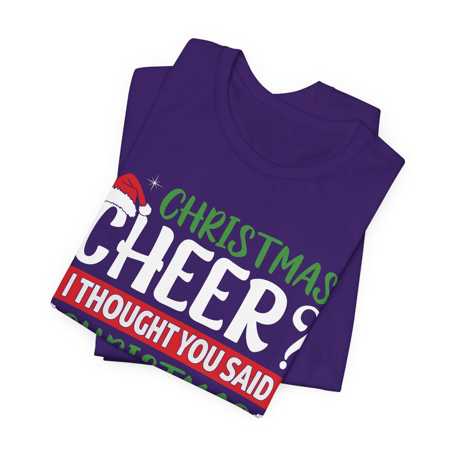 Christmas Cheer I thought You Said Christmas Beer! Funny Unisex Beverage T-shirt