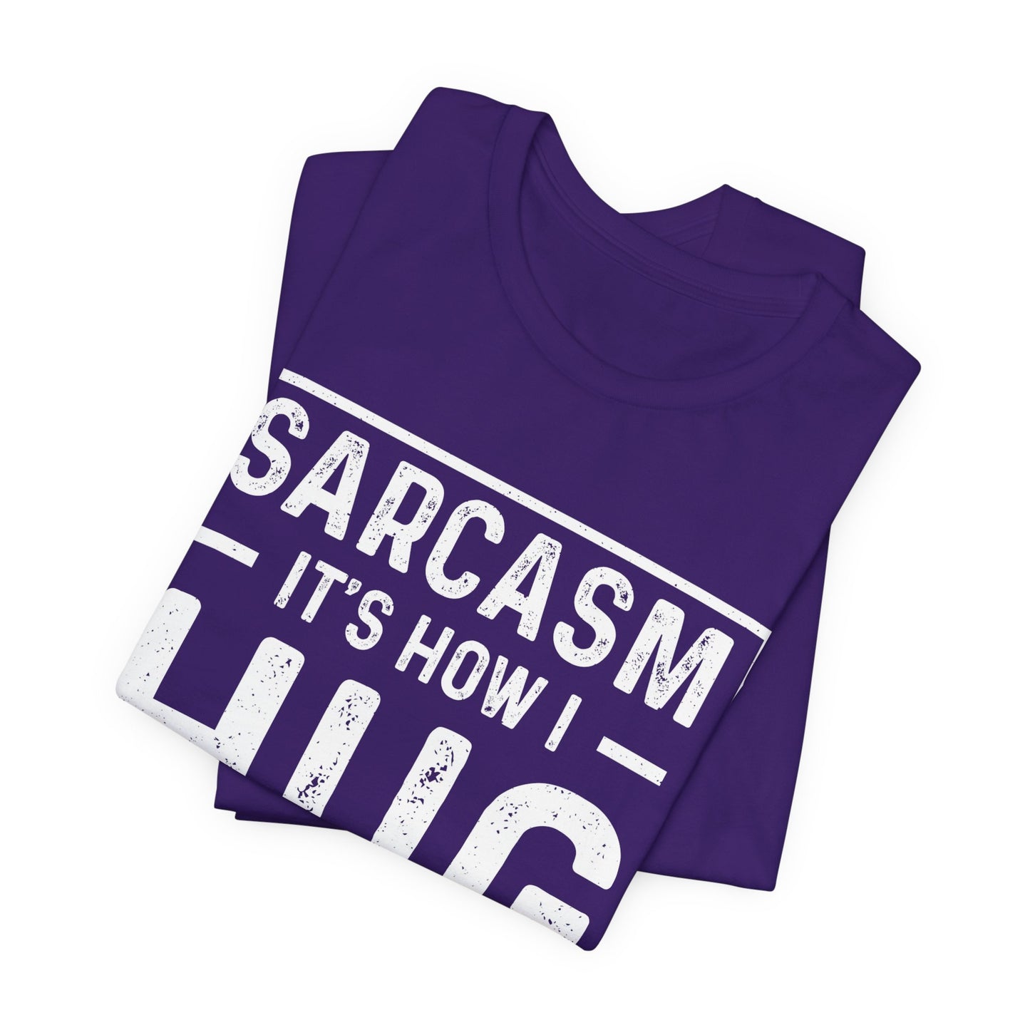 Sarcasm, It's How I Hug - Funny Quote Unisex T-shirt