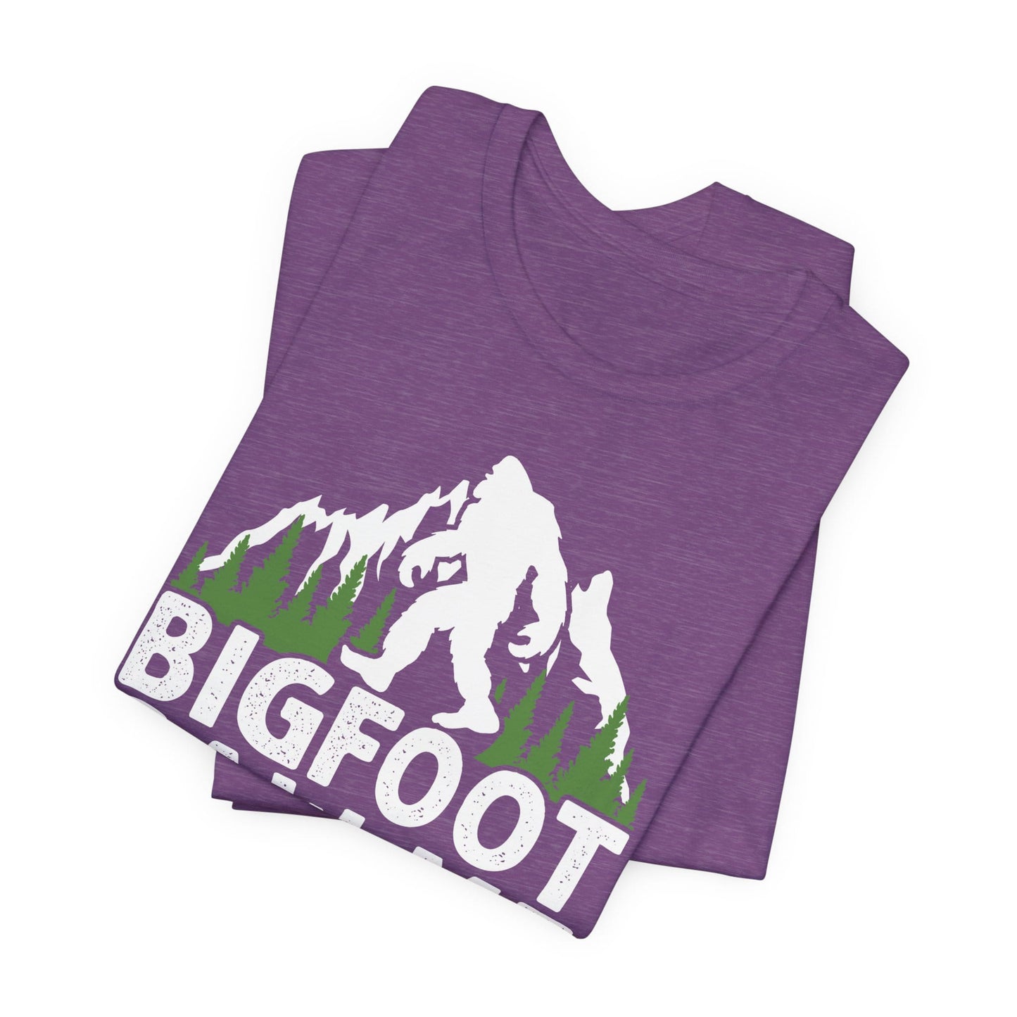 Big Foot Saw Me But Nobody Believes Him Funny Outdoors Unisex T-Shirt