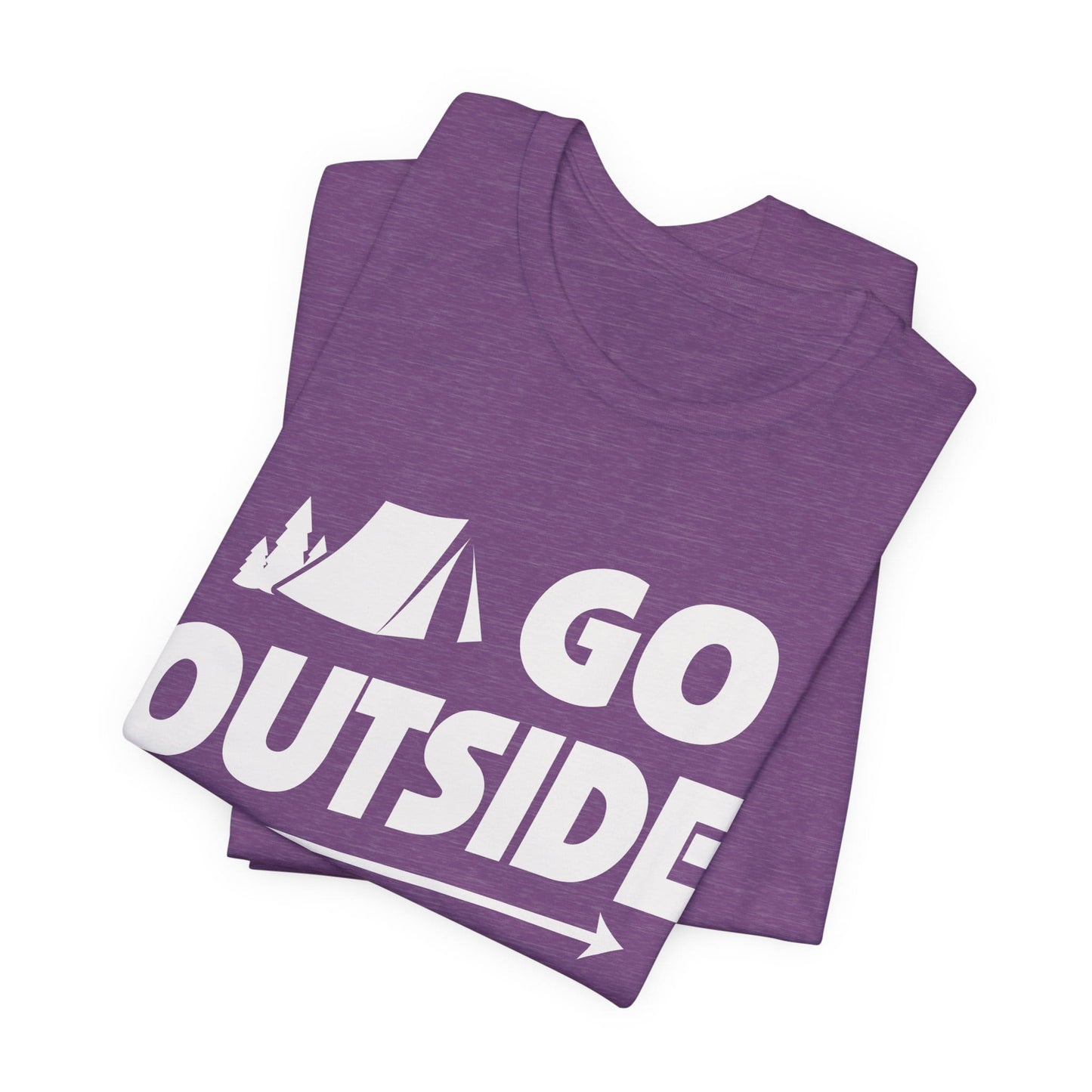 Go Outside Outdoors Hiking Camping Funny Unisex T-Shirt
