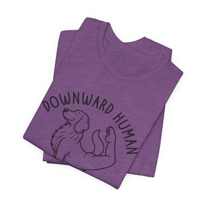 Funny Dog Yoga 'Downward Human' Unisex T-Shirt