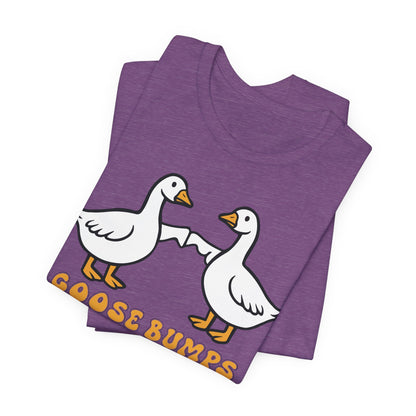 Goosebumps Ducks Geese Fist Pumping Funny Unisex Friendship Good Vibes T-shirt